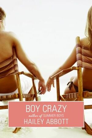 Boy Crazy by Hailey Abbott
