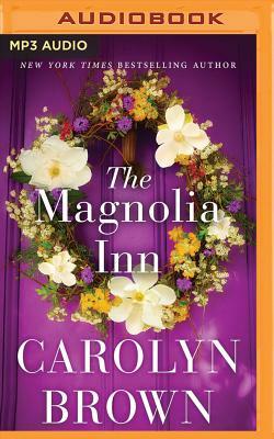 The Magnolia Inn by Carolyn Brown