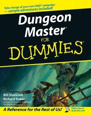 Dungeon Master for Dummies by Bill Slavicsek, Richard Baker