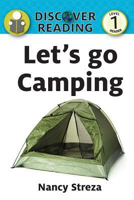 Let's go Camping: Level 1 Reader by Nancy Streza