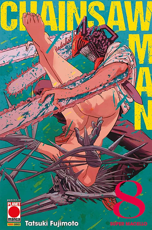 Chainsaw Man, Vol. 8: Super Macello by Simona Stanzani, Tatsuki Fujimoto, Tatsuki Fujimoto