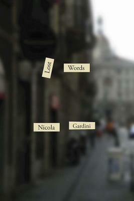 Lost Words by Nicola Gardini