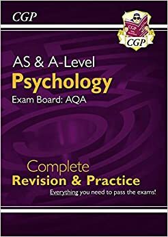 AS and A-Level Psychology: AQA Complete Revision & Practice by CGP Books