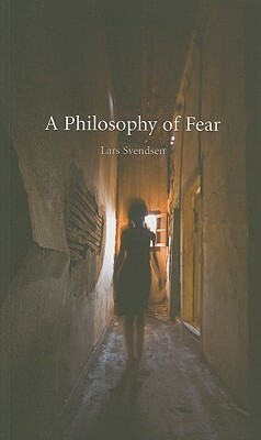 A Philosophy of Fear by Lars Frederik Händler Svendsen