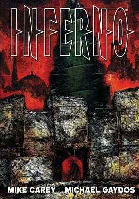 Inferno: A Sleep and a Forgetting by Mike Carey
