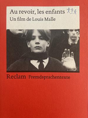 Au Revoir les Enfants by Louis Malle, Anselm Hollo