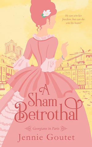 A Sham Betrothal by Jennie Goutet