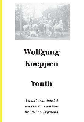Youth by Wolfgang Koeppen