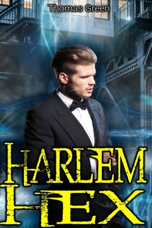 Harlem Hex by Thomas Green