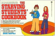 The Starving Students' Cookbook by Dede Napoli, Bill Reynolds, Rob Sterling