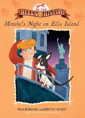 Minsha's Night on Ellis Island by Dorothy Hearst, Pam Berkman