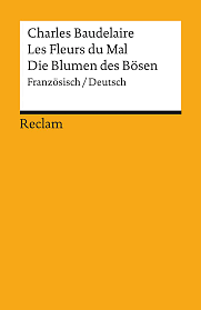 Les Fleurs du Mal/ Die Blumen des Bösen by Charles Baudelaire