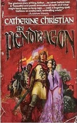 The Pendragon by Deborah Christian