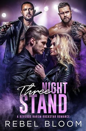 Three-Night Stand by Rebel Bloom