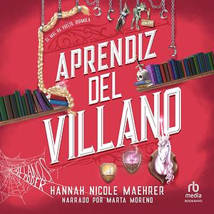 Aprendiz del villano by Hannah Nicole Maehrer