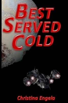 Best Served Cold by Christina Engela