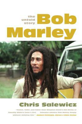 Bob Marley: The Untold Story by Chris Salewicz