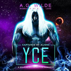 Yce by A.G. Wilde