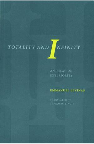 Totality and Infinity by Emmanuel Levinas