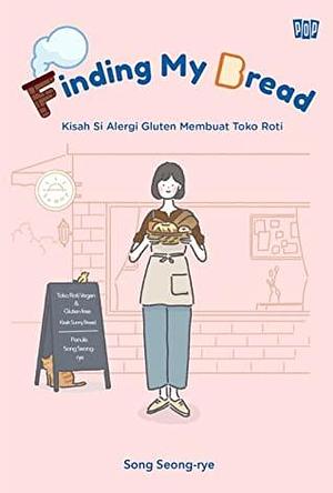 Finding My Bread by Song Seong-rye