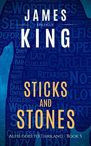 Sticks and Stones by James King
