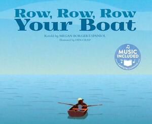 Row, Row, Row Your Boat by Megan Borgert-Spaniol