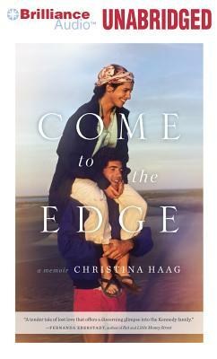 Come to the Edge by Christina Haag
