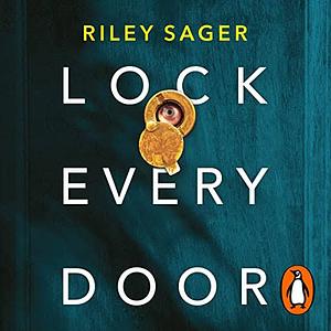 Lock Every Door by Riley Sager