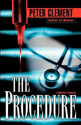 The Procedure by Peter Clement