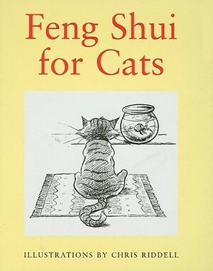 Feng Shui for Cats by Louise Howard, Chris Riddell