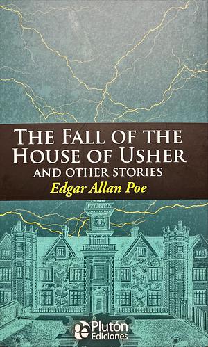 The Fall of the House of Usher by Edgar Allan Poe