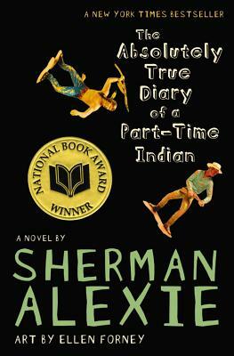 The Absolutely True Diary of a Part-Time Indian by Sherman Alexie