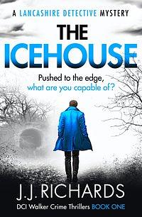 The Icehouse  by J.J. Richards