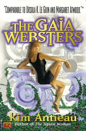 The Gaia Websters by Kim Antieau