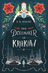 The Dollmaker of Krakow by R.M. Romero