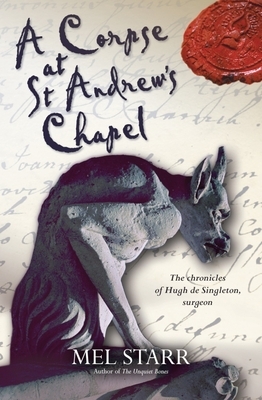 A Corpse at St. Andrew's Chapel by Mel Starr