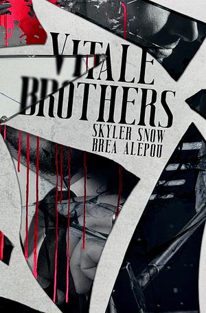 Vitale Brothers by Skyler Snow, Brea Alepoú