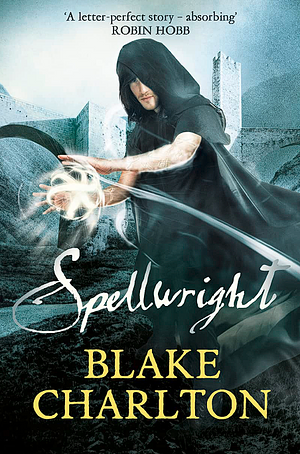 Spellwright by Blake Charlton