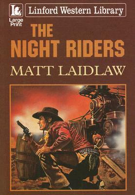 The Night Riders by Matt Laidlaw