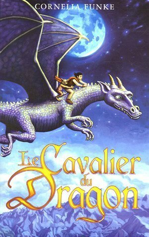 Le cavalier du dragon by Cornelia Funke
