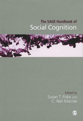 The Sage Handbook of Social Cognition by 