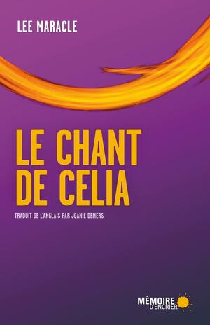 Le chant de Celia by Lee Maracle