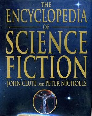 The Encyclopedia of Science Fiction by John Clute