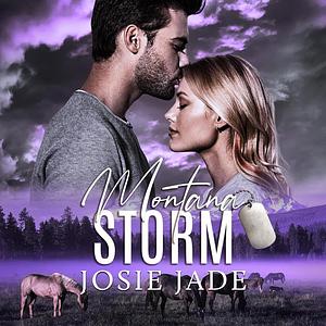 Montana Storm by Josie Jade, Janie Crouch