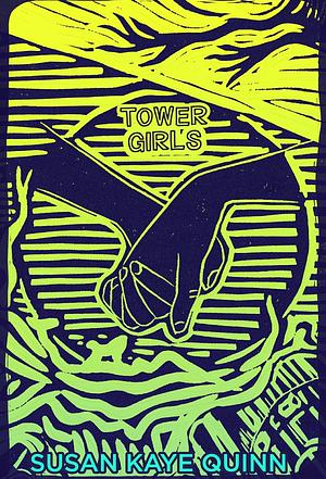 Tower Girls by Susan Kaye Quinn