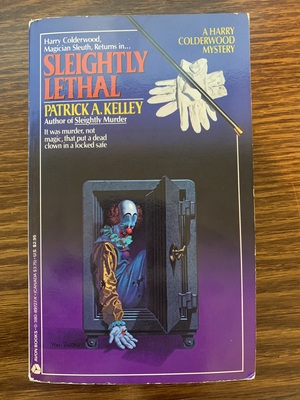 Sleightly Lethal by Patrick A. Kelley