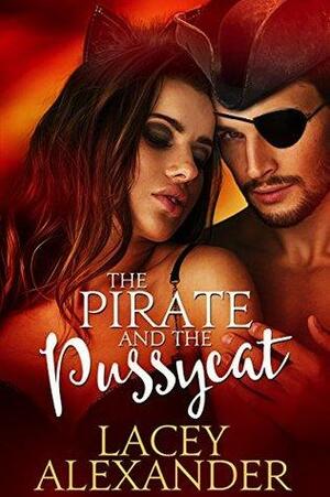 The Pirate and the Pussycat by Lacey Alexander