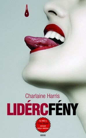 Lidércfény by Lászlóné Lukács, Charlaine Harris