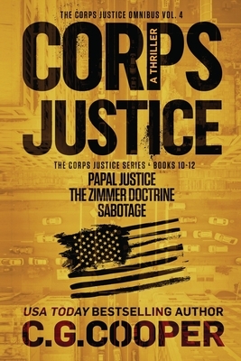 The Corps Justice Series: Books 10-12 by C.G. Cooper