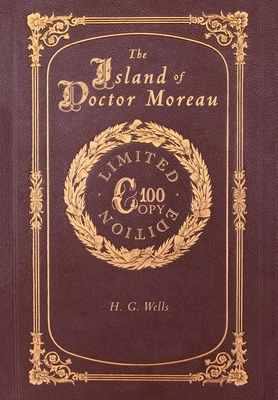 The Island of Doctor Moreau (100 Copy Limited Edition) by H.G. Wells